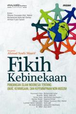 Fikih Kebinekaan: Pandangan Islam Indonesia tentang Umat, Kewargaan, dan Kepemimpinan non-Muslim